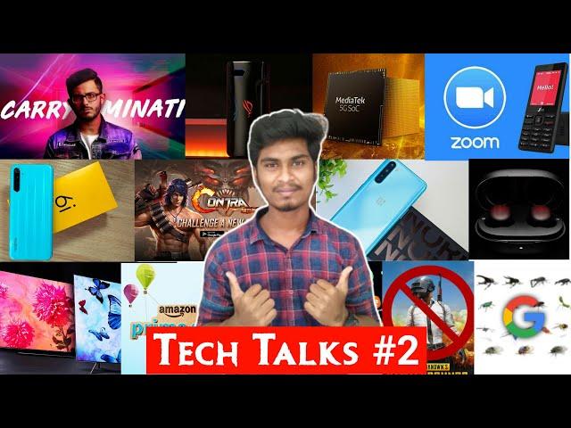 Tech Talks #2 - No PUBG Ban, Nord, Prime Day, Bussnis TV, Sony, Contra Return, Carry Minati Hacked