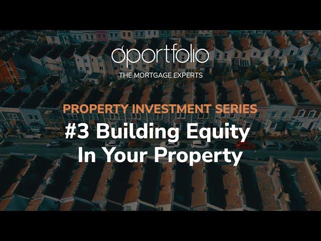 How To Build Equity In Your Property