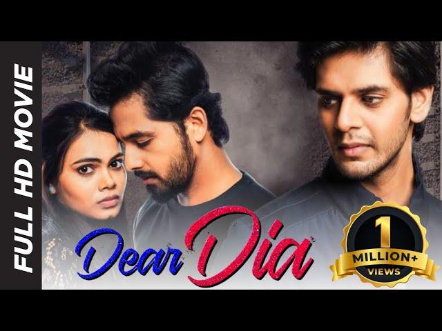 DEAR DIA (FULL HD HINDI MOVIE) | Pruthvi Ambaar | Mihika Kushwaha | Ujjwal Sharma | Mrinal Kulkarni