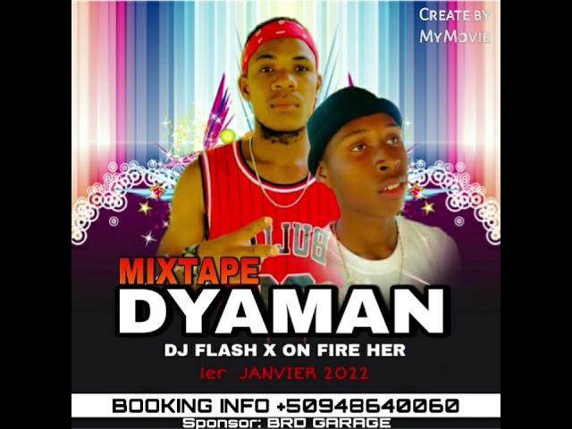 DJ Flash Haïti #Mixtape #Dyaman afro rabòday DJ Flash X On fine her 2022