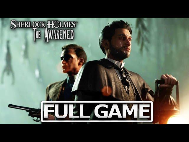 SHERLOCK HOLMES: THE AWAKENED (2023) Full Gameplay Walkthrough / No Commentary 【FULL GAME】Ultra HD