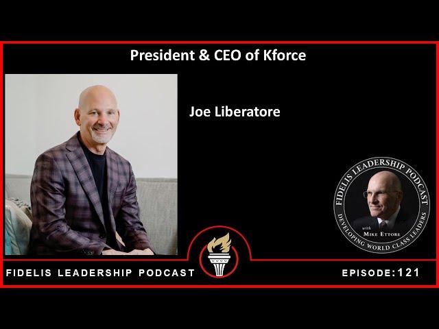 Fidelis Leadership Podcast: Joe Liberatore