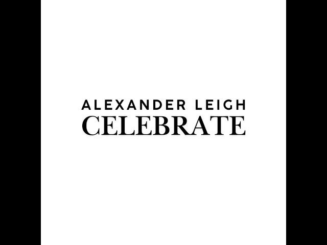 Alexander Leigh - Celebrate