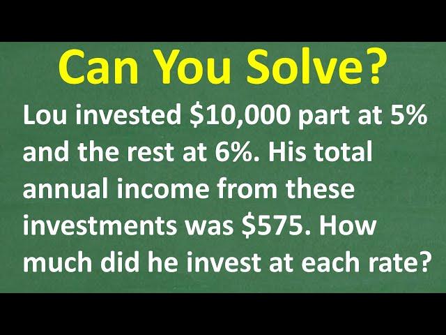 Can You Do Investing Math? Figure Out How Much Money Lou Invested at 5% & 6%