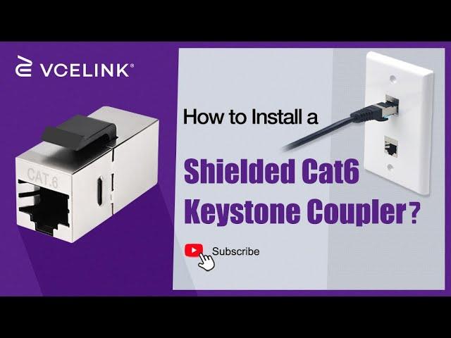 How to Install a Shielded Cat6 Keystone Coupler? | VCELINK