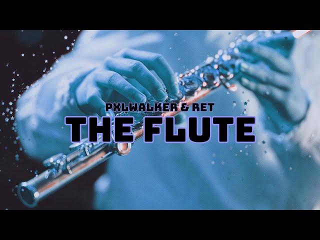 pxlwalker & ReT - The Flute (Official Audio)