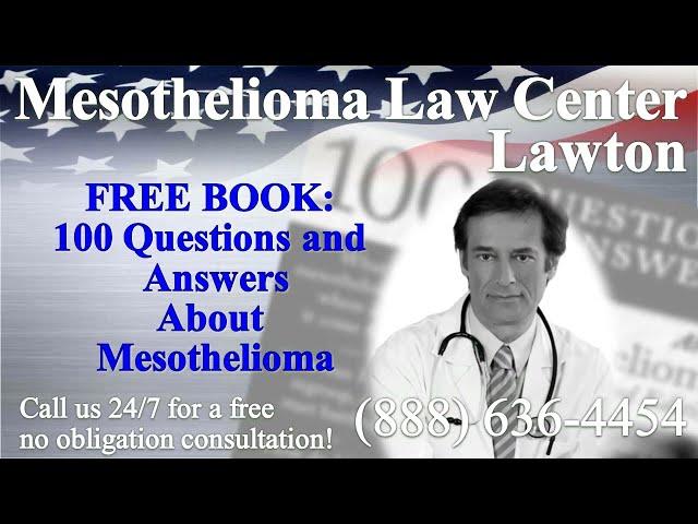 Lawton, OK - Mesothelioma & Asbestos - Lawyer | Attorney | Lawsuit - (Lung Cancer, Asbestosis)