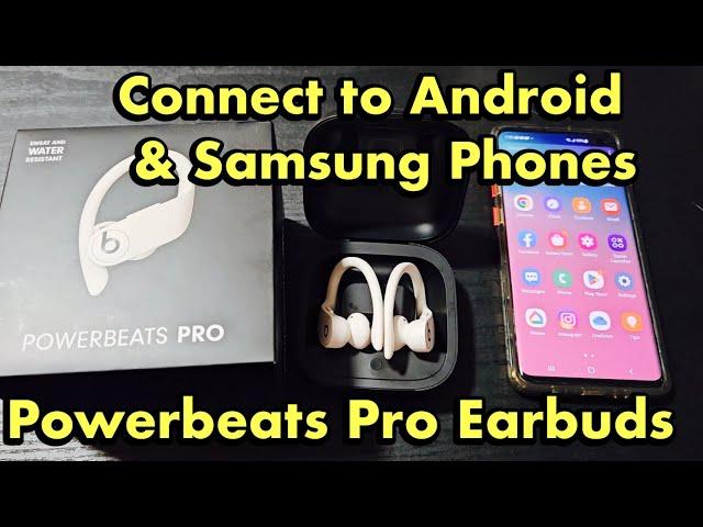 Powerbeats Pro: How to Pair & Connect to Android & Samsung Galaxy Phones