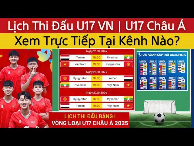 Lịch Trực Tiếp U17 Việt Nam Tại U17 Châu Á 2025 | Xem Trực Tiếp U17 Việt Nam Tại Đâu?