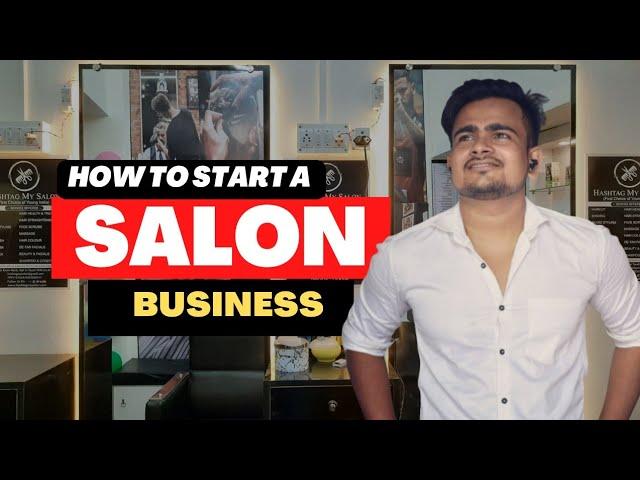 How To Start A Salon Business In India  | Beauty Parlour Business | Vedanta Sinha