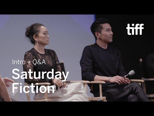 SATURDAY FICTION Cast and Crew Q&A | TIFF 2019