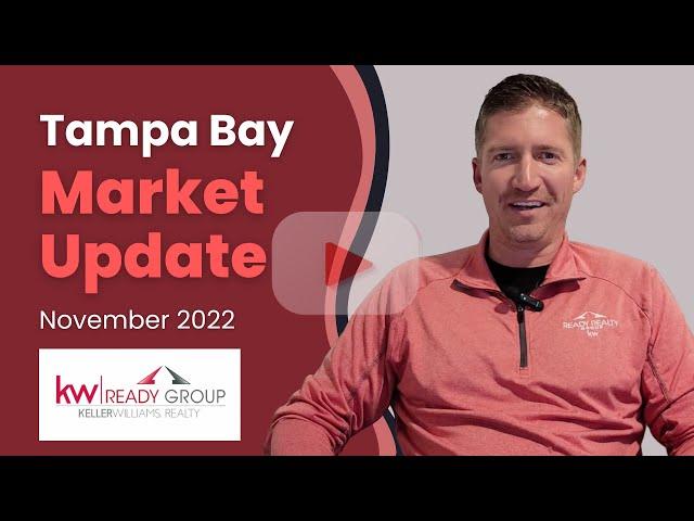 Tampa Bay Real Estate Market Update (November 2022) 