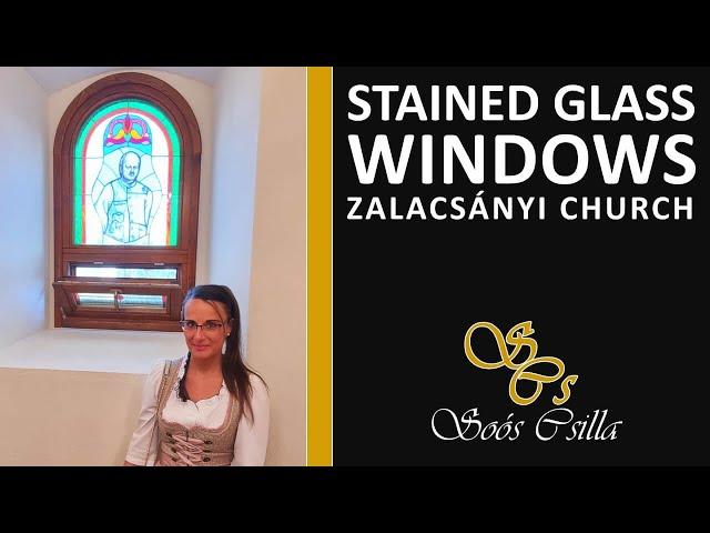 Church Stained Glass Windows: Zalacsányi Church - Csilla Soós