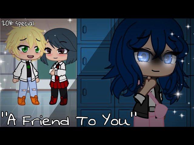 Just A Friend To You MLB || GCMV || 20K Special || NotOriginal •GachaClub• suripierreシ