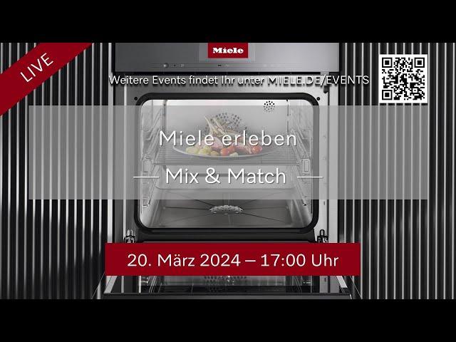 Miele erleben - Mix & Match