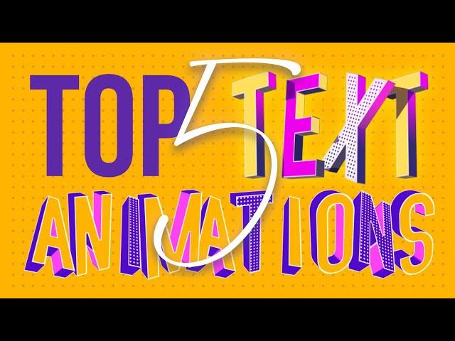 Top 5 Text Animations That Can Easily Grab The Attention!