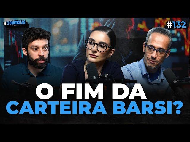 ETF DE DIVIDENDOS - É O FIM DA CARTEIRA BARSI AGF? (COM LOUISE BARSI) | Os Economistas 132