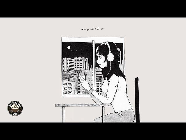 a cup of lofi #1