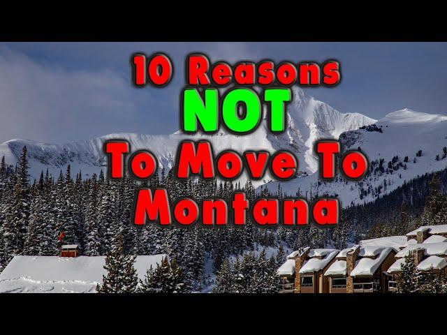 Top 10 reasons NOT to Move To Montana.