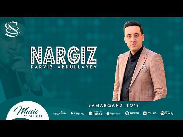 Parviz Abdullayev - Nargiz (Samarqand to'y)