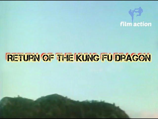 Return Of The Kung Fu Dragon / Le Retour Du Dragon De Kung Fu ( Film 1976 )