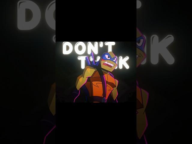 “Don’t Think Twice” #rottmnt #tmnt #riseofthetmnt #rottmntedit #tmntedit #edit #saverottmnt