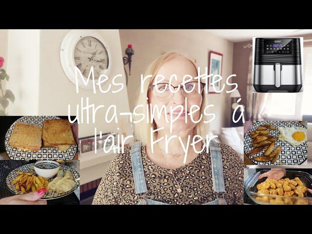 Mes recettes ultra simples à l'Air Fryer 