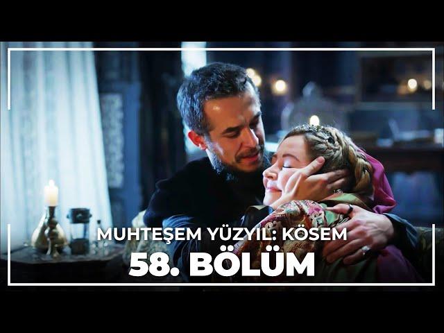 Muhteşem Yüzyıl: Kösem 58. Bölüm (HD)