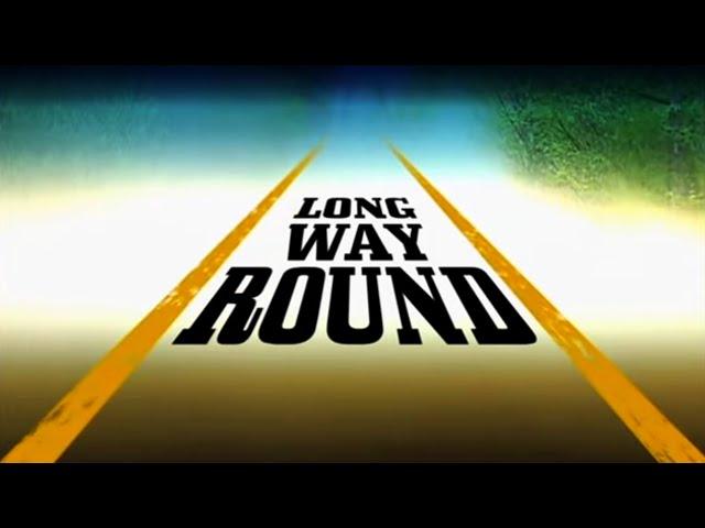 Long Way Round Trailer