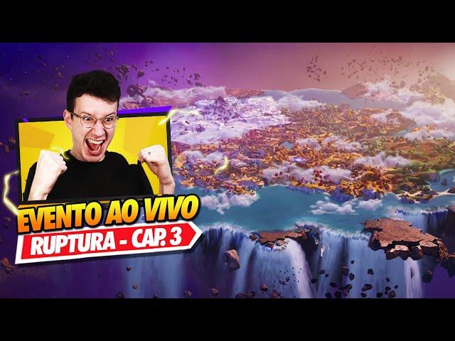 EVENTO AO VIVO FINAL DO CAPÍTULO 3 - FORTNITE RUPTURA