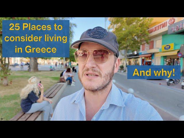  25 Places I Would Buy a Home in Greece, to Live and Retire, (and Why).