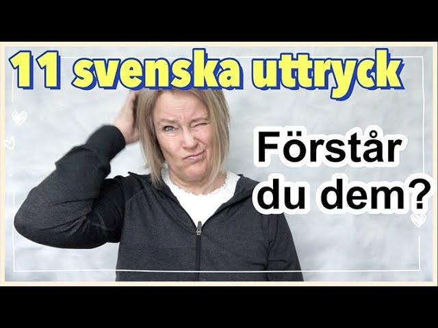 Swedish expressions - Do you understand them? - Swedish with Marie - Idiomatic expressions