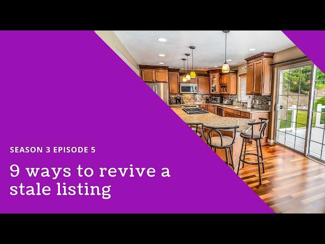9 ways to revive a stale listing without another price reduction