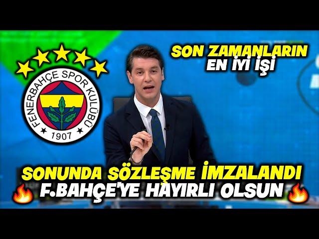 Sonunda Sözleşme İmzalandı !! Son Zamanların En İyi İşi !! l FENERBAHÇE