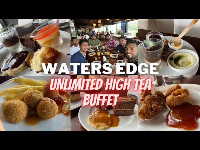 Unlimited High Tea Buffet | Waters Edge | Colombo | Sri Lanka