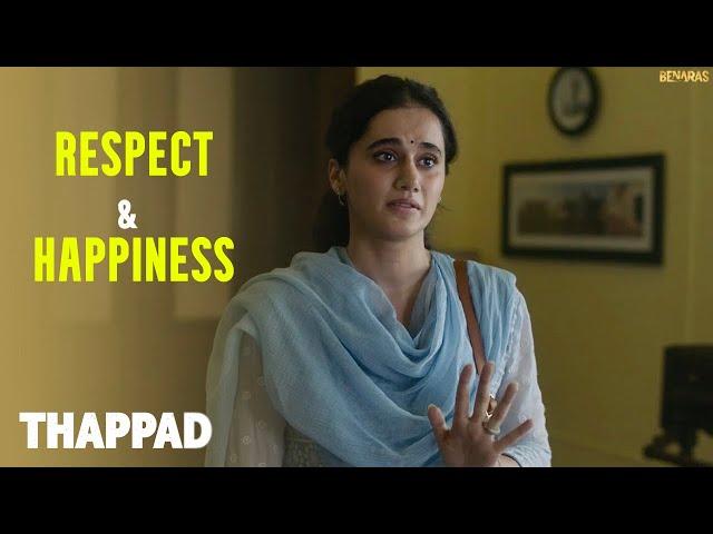 Respect and Happiness | Thappad | Anubhav Sinha | Taapsee Pannu