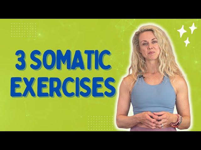 3 Somatic Exercises to Get You Out of Your Head Into Your Body