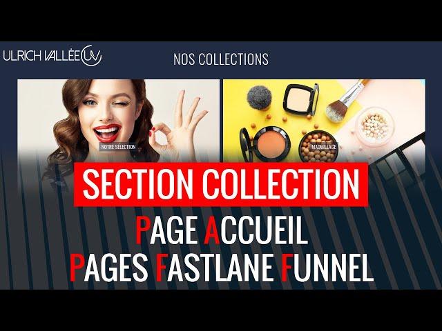 Section Collection Shopify : Page d'accueil & Pages de Vente Fastlane Funnel