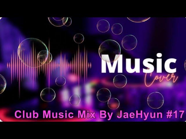 클럽 노래 집에서 즐겨보자  EDM CLUB MUSIC