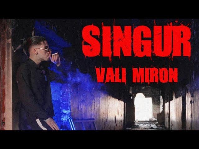 VALI MIRON - SINGUR (VIDEOCLIP OFICIAL)