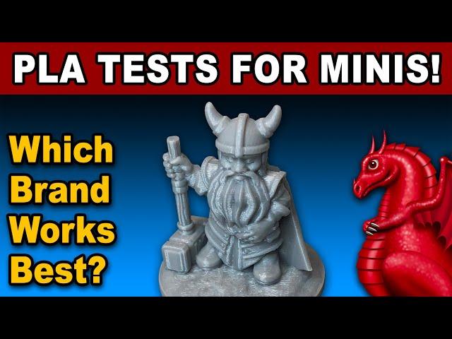 Find out the best PLA for minis!