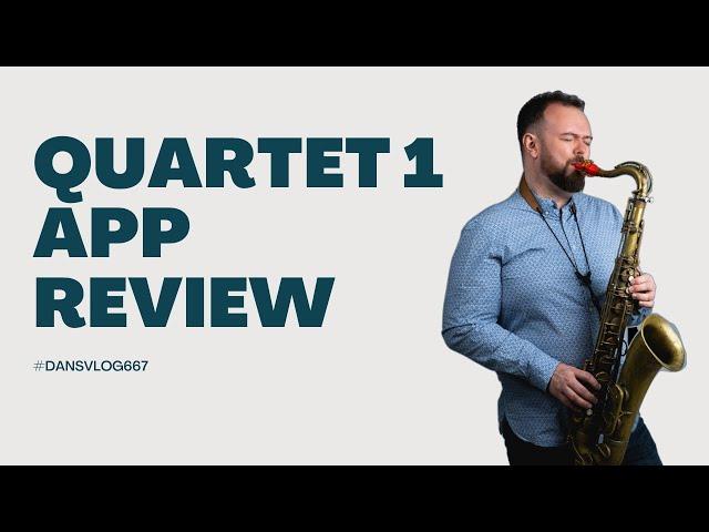 QUARTET 1 APP INITIAL REVIEW