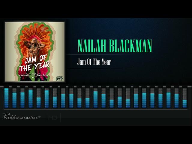 Nailah Blackman -  Jam Of The Year | Soca 2024