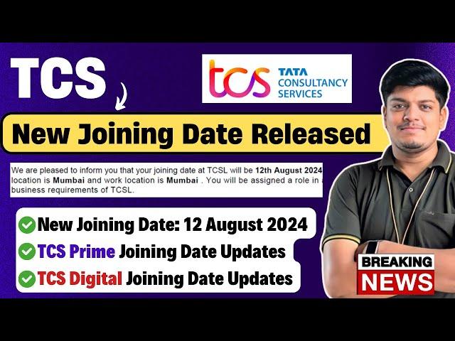 TCS New Joining Date : 12 August 2024 | Breaking News | TCS Joining Letter 2024 | Prime, Digital