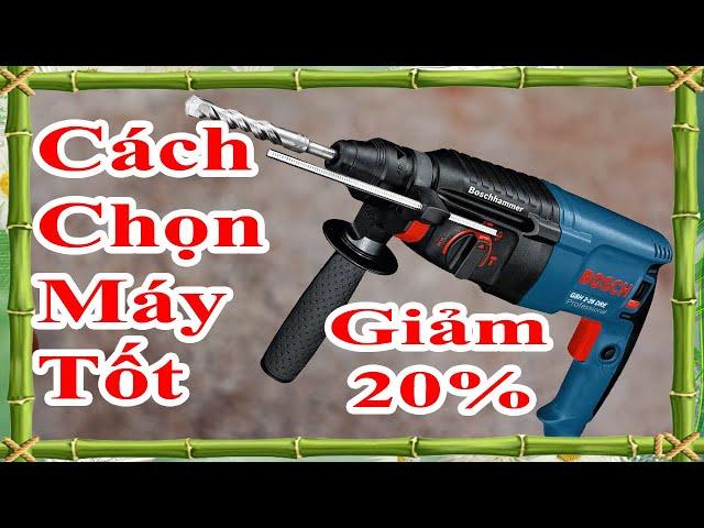 cách chọn mua máy khoan bosch chính hãng tốt nhất, những điểm cần lưu ý khi mua máy khoan bosch