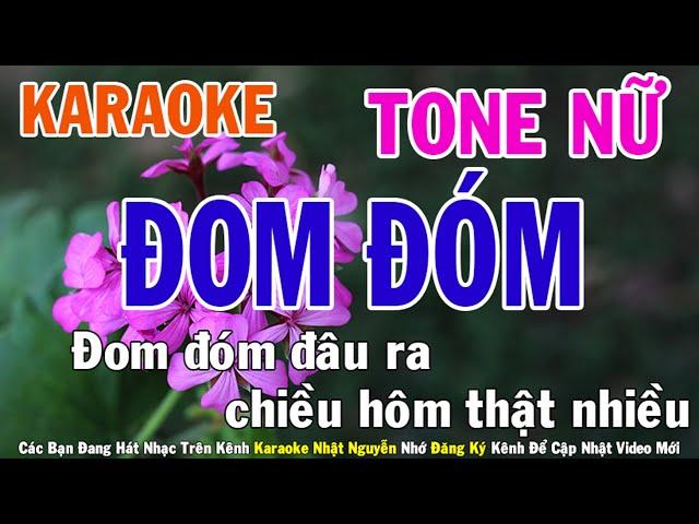 Đom Đóm Karaoke Tone Nữ Nhạc Sống - Phối Mới Dễ Hát - Nhật Nguyễn