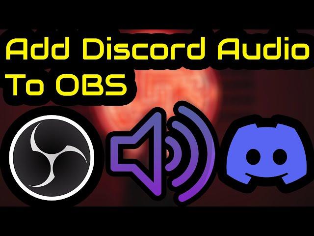 How to Add Discord Audio to OBS