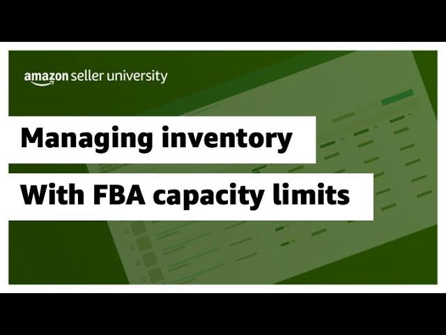 Managing inventory with FBA capacity limits