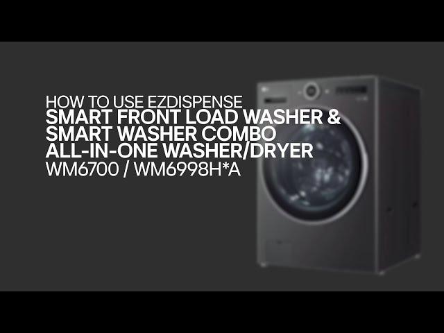 [LG Front Load Washers] How To Use ezDispense