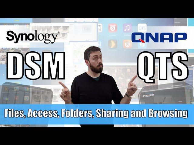 Synology DSM vs QNAP QTS - File Management, File Access, Local Folders, Thumbnails and Indexing